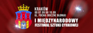 I MIĘDZYNARODOWY FESTIWAL SZTUKI CYRKOWEJ kraków