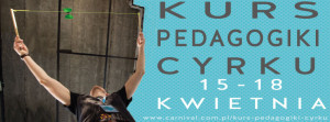 KURS PEDAGOGIKI CYRKU, Carnival Otwarta Przestrzeń Cyrkowa @ Carnival Otwarta Przestrzeń Cyrkowa