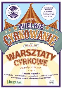 CYRKOWANIE czyli otwarte WARSZTATY CYRKOWE dla małych i dużych @ Dom Aktywnej Młodzieży