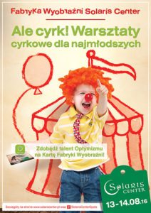 Ale cyrk! Warsztaty cyrkowe dla najmłodszych @ Solaris Center w Opolu | | |