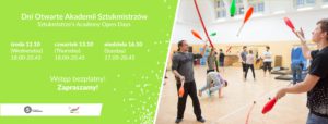 Dni otwarte Akademii Sztukmistrzów @ Dom Żołnierza |  |  | 