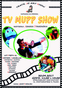 TV MUPP SHOW- SPEKTAKL DLA DZIECI z elementami nowego cyrku @ Płock |  |  | 