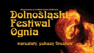 Dolnoślaski Festiwal Ognia @ Wałbrzych |  |  | 