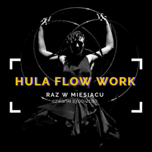 Hula Flow Work @ MultiVisual | Warszawa | mazowieckie | Polska