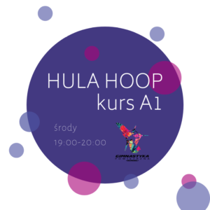 Hooping kurs A1 @ Gimnastyka Powietrzna School | Warszawa | mazowieckie | Polska