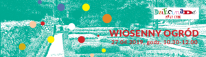 Wiosenny ogród @ DDK "Węglin" |  |  | 