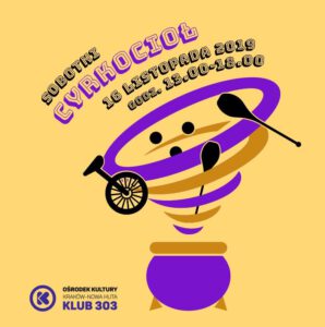 Sobotni CyrKocioł – Otwarcie cyklu! @ Klub 303 | | |