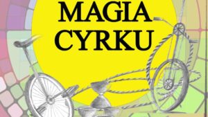 XV Ogólnopolski Dziecięco - Młodzieżowy Festiwal Sztuki Cyrkowej "Magia Cyrku" @ Zespół Szkół w Dobrzeniu Wielkim | Dobrzeń Wielki | Opolskie | Polska