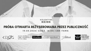 Próba otwarta Kolektywu KEJOS reżyserowana przez publiczność @ FAMA Centrum Biblioteczno-Kulturalne |  |  | 