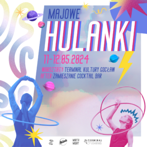 Majowe Hulanki @ Terminal Kultury Gocław  |  |  | 