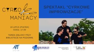 Cyrkowe improwizacje (Lublin) @ ul. Sławin 20