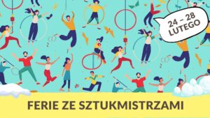 Ferie ze Sztukmistrzami @ ul. Plac Teatralny 1 | | |