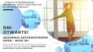 Dni otwarte Akademii Sztukmistrzów @ Ul. Żwirki i Wigury 6 | | |