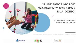 Rusz swój mózg! - warsztaty cyrkowe dla dzieci @ Sławin 20 | | |