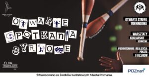 Otwarte Spotkania Cyrkowe w Poznaniu @ ulica Juliusza Słowackiego 19, 60-822 Poznań, Polska | | |