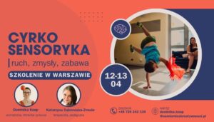 CyrkoSensoryka - ruch, zmysły, zabawa / szkolenie w Warszawie @ | | |
