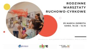 Rodzinne warsztaty ruchowo-cyrkowe @ Sławin 20, 20-828 Lublin | | |