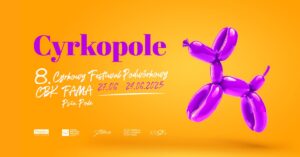 8. Cyrkowy Festiwal Podwórkowy Cyrkopole @ ulica Bolesława Krzywoustego 286