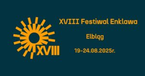 XVIII Festiwal Enklawa @ Szkoła Podstawowa nr 8 w Elblągu | | |