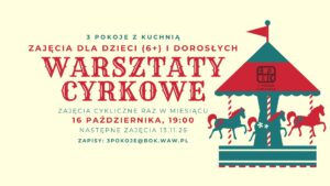 Warsztaty Cyrkowe (Warszawa) @ ul. Głębocka 44