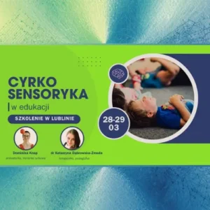 CyrkoSensoryka w edukacji – Szkolenie w Lublinie