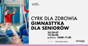 Cyrk dla zdrowia - gimnastyka dla seniora @ Kołowa 20