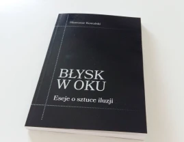  Błysk w oku - Eseje o sztuce iluzji