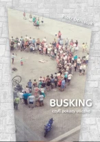  Busking - czyli pokazy uliczne
