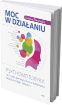  Psychomotoryka. Ruch jako pierwszy krok w budowaniu relacji ze sobą i światem.