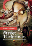 Street Performer - Maciej Kulhawik (PL)