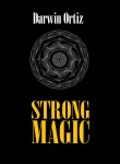 Strong Magic - Darwin Ortiz